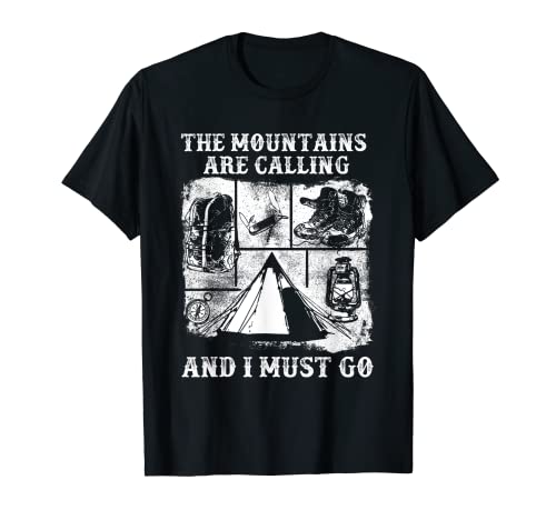T-shirt Cool The Mountains Are Calling And I Must Go T-Shirt