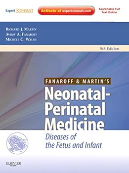 Hardcover Fanaroff and Martin's Neonatal-Perinatal Medicine: Diseases of the Fetus and Infant (CURRENT THERAPY IN NEONATAL-PERINATAL MEDICINE) Book