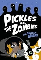 Pickles vs. the Zombies 1770865586 Book Cover