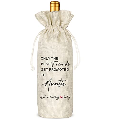 Socive Pregnancy Announcement Wine Bag, only the Best Friends Get Promoted to Auntie, Wine Bag for Aunt, Baby Announcement