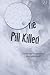 Produktbild One Pill Killed: Fentanyl Poisoning. Are you Next