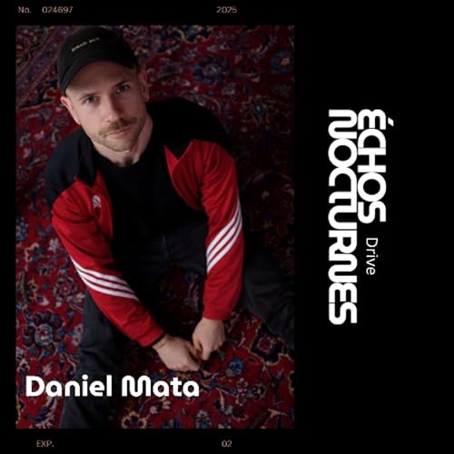 &Eacute;CHOS NOCTURNES PEAK PR&Eacute;SENT&Eacute; Daniel Mata