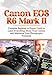 Produktbild Canon EOS R6 Mark II Handbook: Complete Beginner to Expert Guide to Learn Everything About Your Camera and Maximize Your Photography Potentials