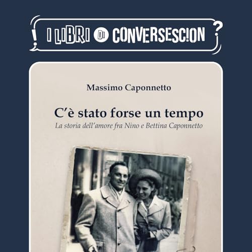C&rsquo;&egrave; stato forse un tempo - Massimo Caponnetto