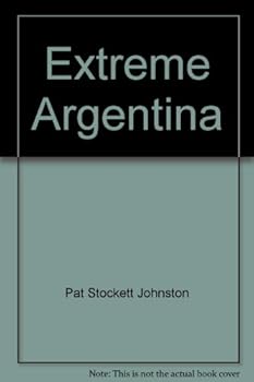 Hardcover Title: Extreme Argentina Book
