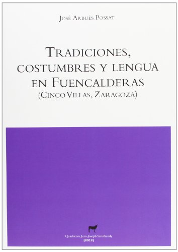 Portada de Tradiciones,costumbres y lengua en fuencalderas