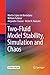 Two-Fluid Model Stability, Simulation and Chaos