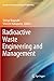 Radioactive Waste Engineering and Management (An Advanced Course in Nuclear Engineering)