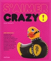 S'aimer crazy ! 270002687X Book Cover