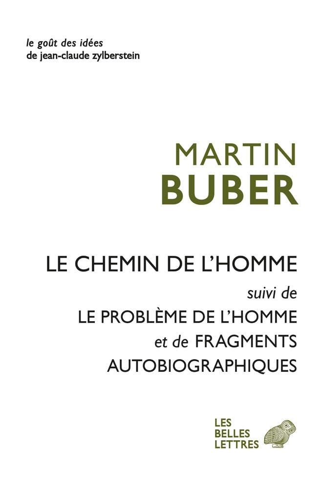 Le Chemin De L'homme: Suivi De Le Probleme De L'homme Et Fragments Autobiographiques: 52 (Le gout des idees)