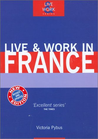Live & Work in France (Live and Work)