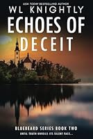 Echoes of Deceit (Bluebeard Series) B0D9LFRD4L Book Cover
