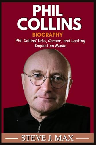 BIOGRAPHY OF PHIL COLLINS: Phil Collins’ Life, Career, and Lasting Impact on Music
