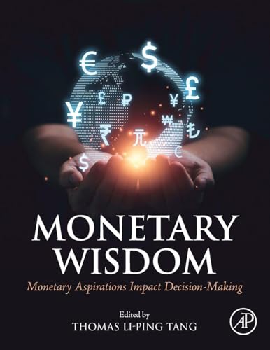 Monetary Wisdom: Monetary Aspirations Impact Decision-Making view 2