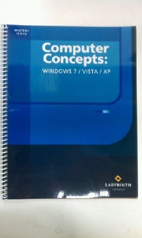 Computer Concepts: Windows 7/Vista/XP: 9781591363651: Computer Science ...