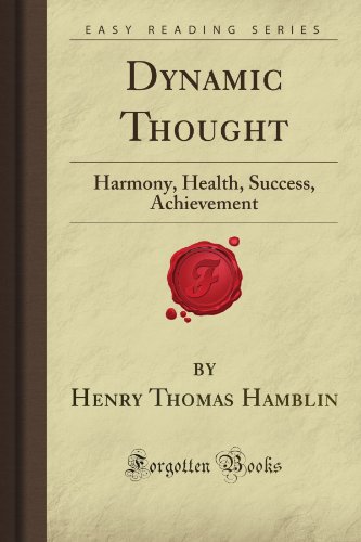 Dynamic Thought: Harmony, Health, Success, Achi... 1605069213 Book Cover