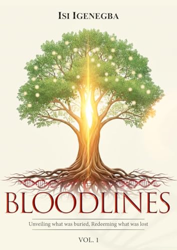 Bloodlines: Unveiling What Was Buried, Redeeming What Was Lost