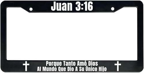 Juan 316 Porque Tanto Amó Dios Al Mundo Que Dio A Su Único Hijo  Marco de matrícula cristiano español (paquete de 1)
