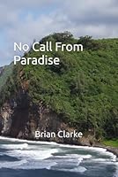 No Call From Paradise (Adventures in Paradise) B0F5PVQNF8 Book Cover