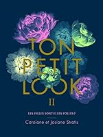 TON PETIT LOOK V 02 LES FILLES SONT-ELLES FOLLES ? 2924646081 Book Cover