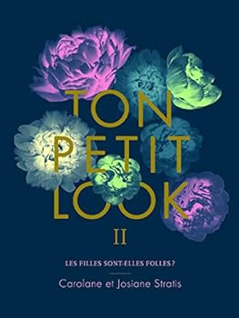 TON PETIT LOOK V 02 LES FILLES SONT-ELLES FOLLES ? - Book #2 of the Ton Petit Look