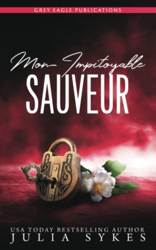 Mon impitoyable sauveur (French Edition) [French] 1643664328 Book Cover