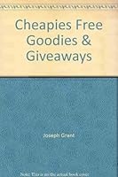 Cheapies, Free Goodies & Giveaways 1884350542 Book Cover