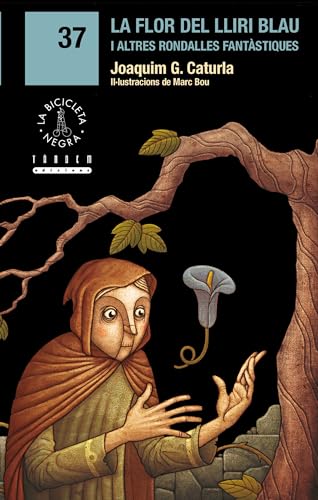 La flor del lliri blau i altres rondalles fantàstiques: 37 (La Bicicleta Negra)