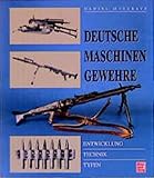maschinengewehre der bundeswehr  Deutsche Maschinengewehre: Entwicklung-Technik-Typen