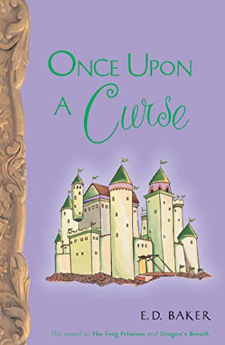 Once Upon A Curse (Tales of the Frog Princess) 1582348928 Book Cover