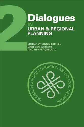 Dialogues in Urban and Regional Planning: Volume 2      1st Edition, Kindle Edition