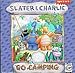 Slater & Charlie Go Camping