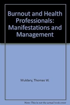 Paperback Burnout and Health Professionals: Manifestations and Management Book