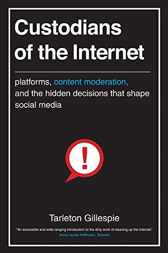 Custodians of the Internet: Platforms, Content Moderation, and the Hidden Decisions That Shape Social Media