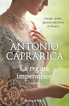 La regina imperatrice di [Antonio Caprarica]