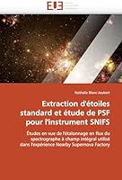 Extraction D'A(c)Toiles Standard Et A(c)Tude de Psf Pour L'Instrument Snifs 6131530513 Book Cover