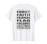 Family, Faith, Friends, Flag, Firearms T-Shirt