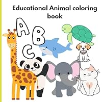 Educational coloring book: great learning book with animal in alphabetical order B0F5N2GH18 Book Cover