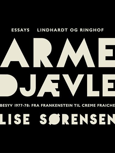 Arme djævle: Besyv 1977-78: Fra Frankenstein til Creme Fraiche (Danish Edition)