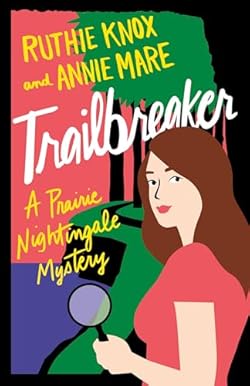 Trailbreaker (Prairie Nightingale Book 2) cover image