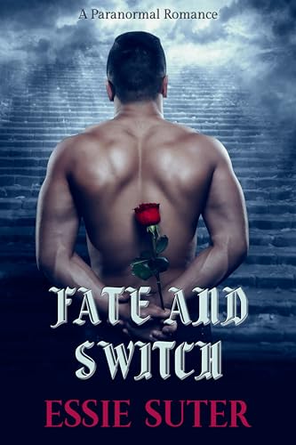 Fate and Switch: A Paranormal Romance (Weavers Of The Ether Book 3)