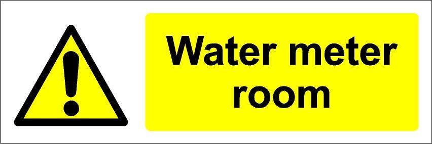 Water meter in room - 1mm flexible Plastic sign (600mm x 200mm)
