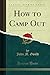 How to Camp Out (Classic Reprint)