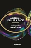 philip dickinson utc  La exégesis (Philip K. Dick nº 1)