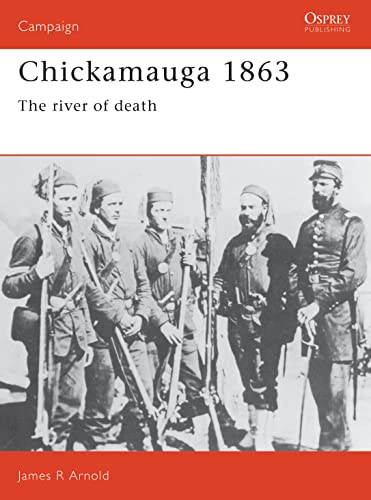 Chickamauga 1863: The river of death (Campaign, 17)