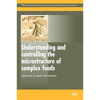 Understanding and controlling the microstructure of complex foods