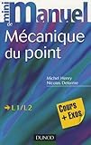  Mini Manuel de Mécanique du point: Cours et exercices corrigés