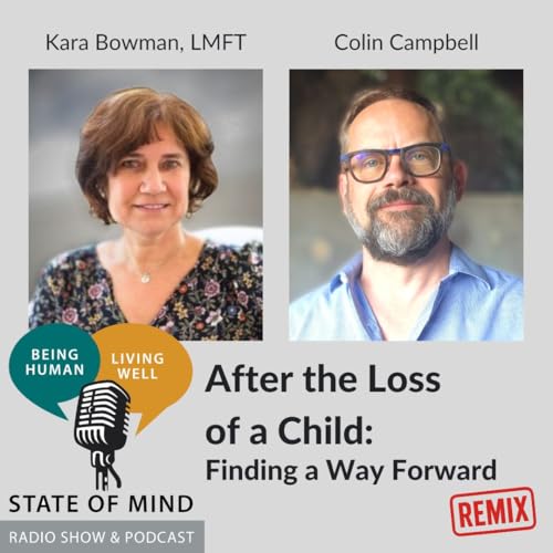 After the Loss of a Child: Finding a Way Forward (Remix)