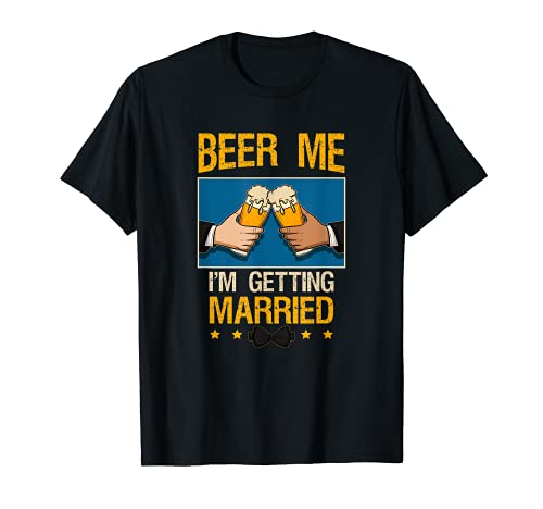 Hombre Beer Me I'm Getting Married Camiseta