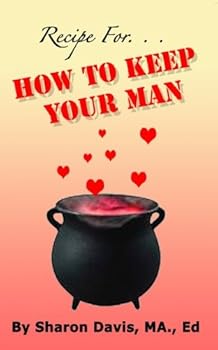 Paperback Recipe For. . .How to Keep Your Man Book